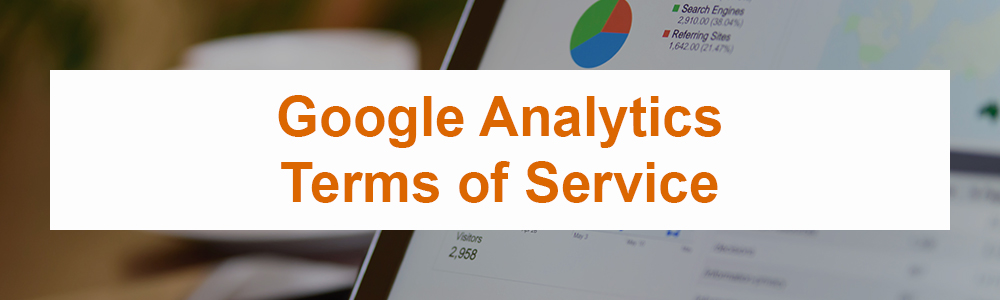 Google Analytics Terms of Service