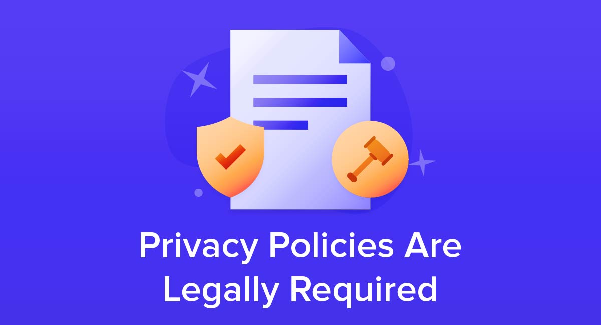 Privacy Policies Are Legally Required