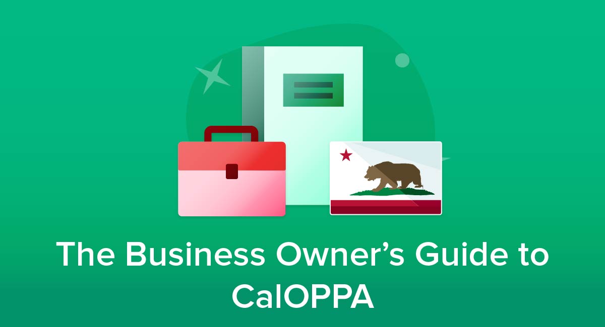 The Business Owner's Guide to CalOPPA