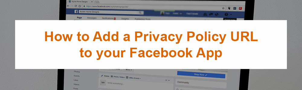 How to Add a Privacy Policy URL to your Facebook App