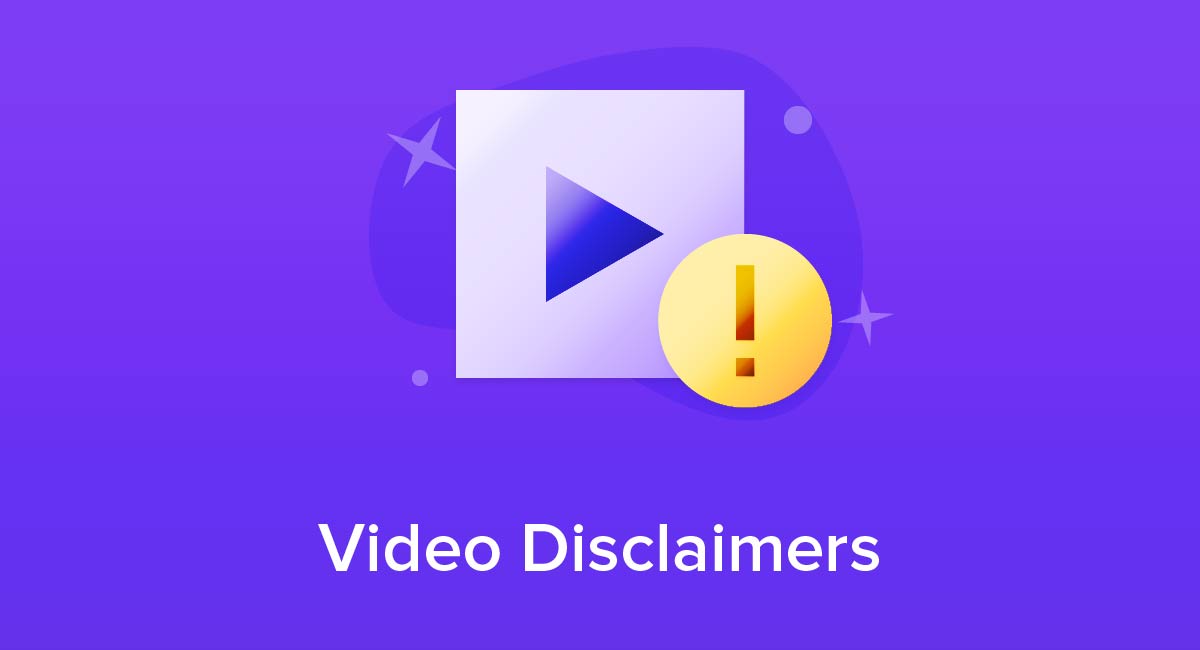 Video Disclaimers
