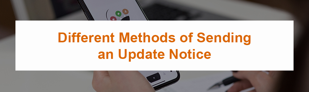Different Methods of Sending an Update Notice