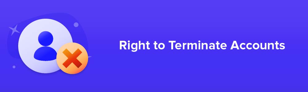 Right to Terminate Accounts