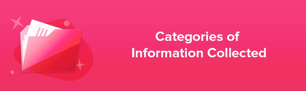 Categories of Information Collected
