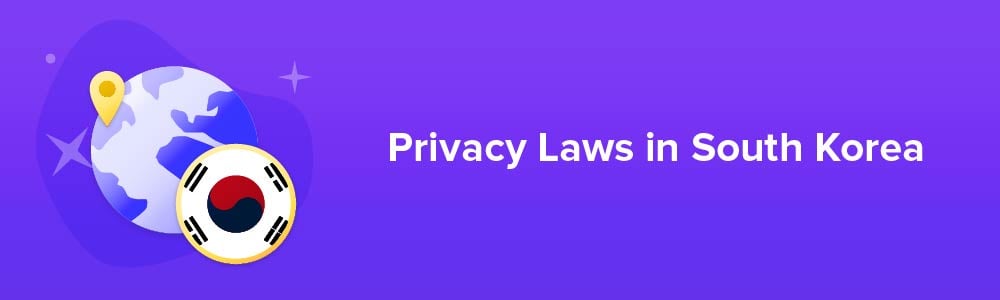 Privacy Laws in South Korea