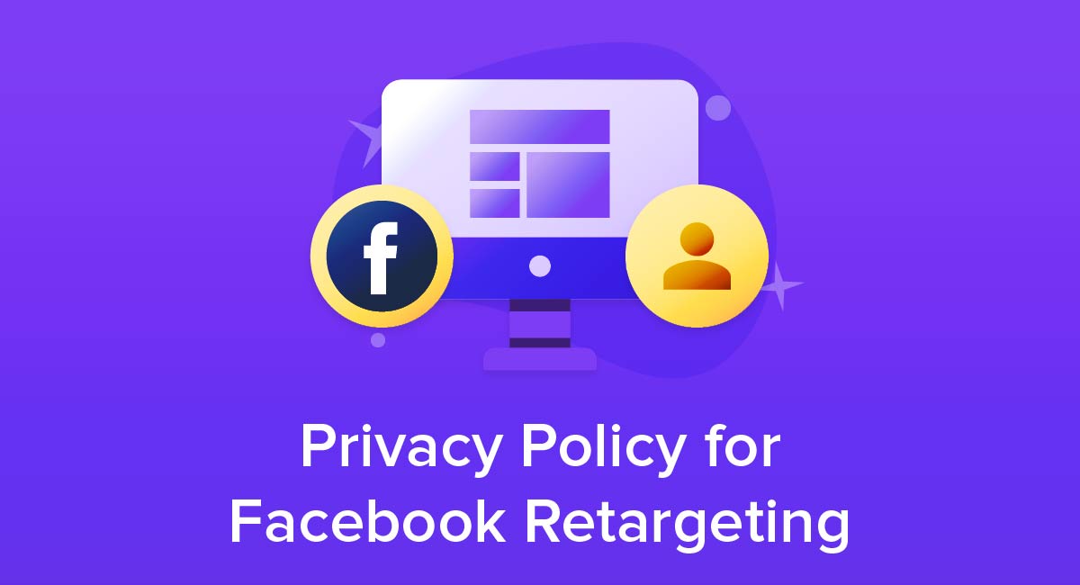 Privacy Policy For Facebook Retargeting